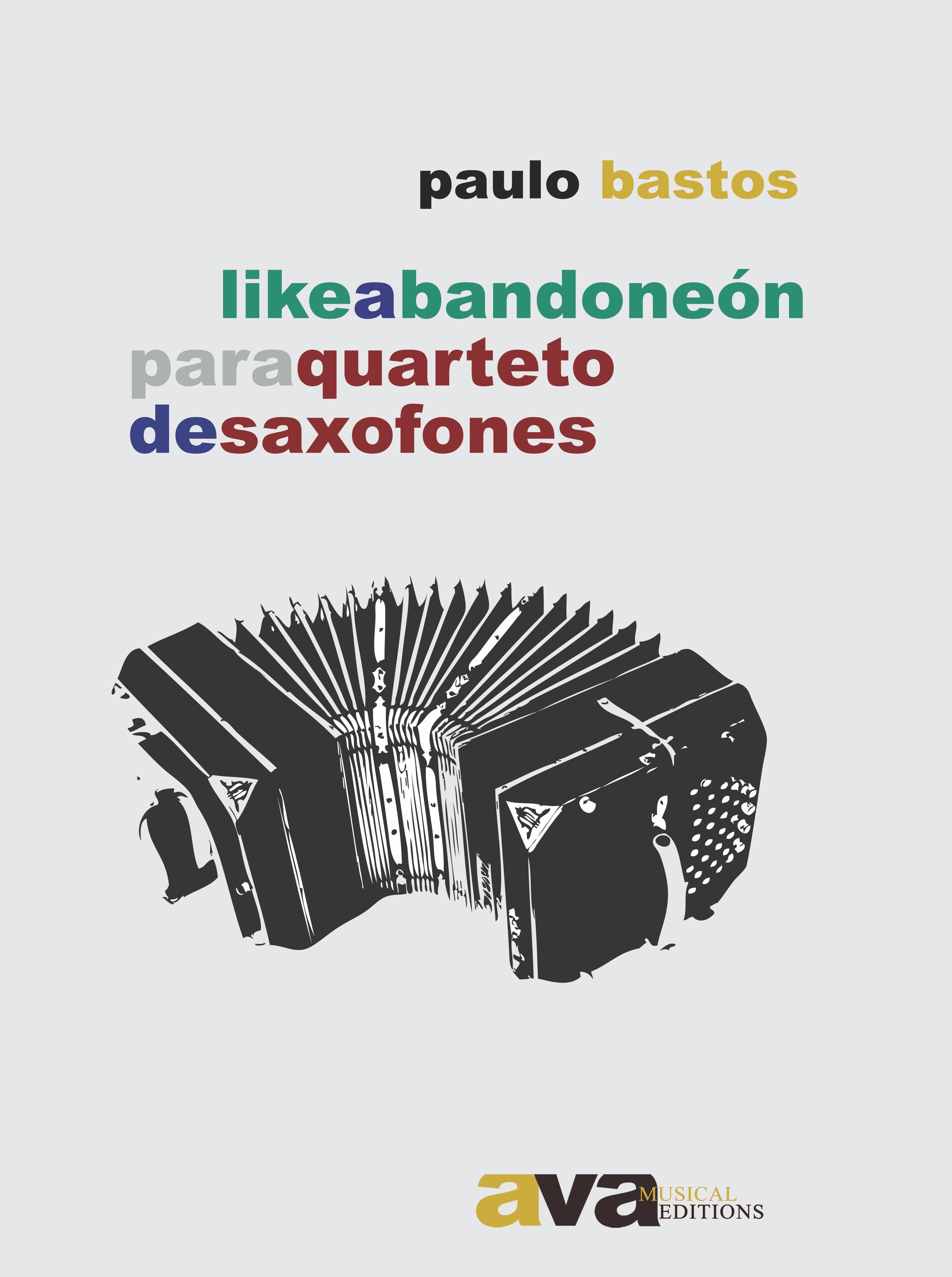 'Like a bandeneón' for saxophone quartet